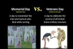 Veterans Day vs. Memorial Day. Learn the Difference! Save yourself from Embarrassment!
